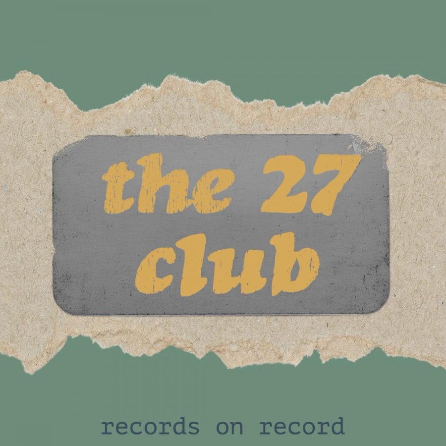 Records on Record Episode 9: The 27 Club