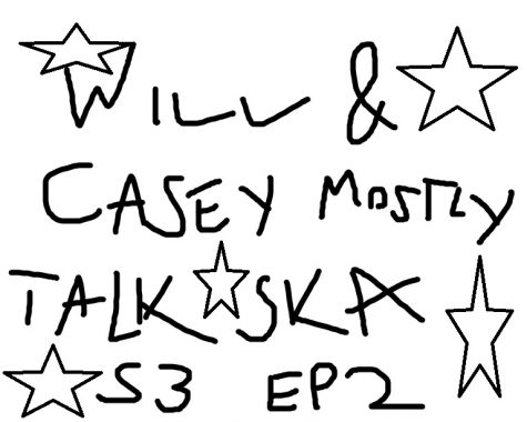 Will And Casey Mostly Talk Ska S3 Ep 2