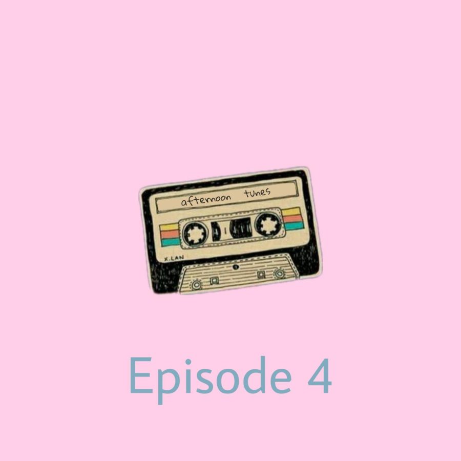Afternoon Tunes: Episode 4