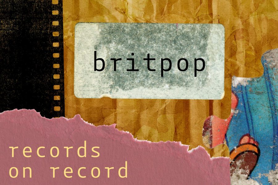 Records on Record Episode 12: Britpop