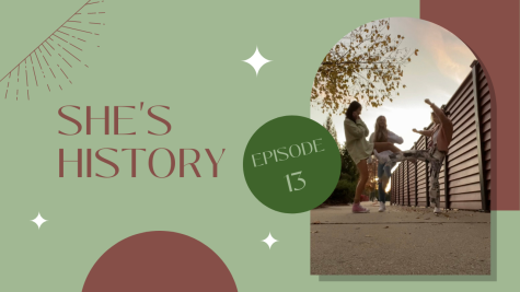 Shes History Episode 13