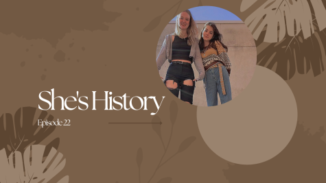 Shes History Episode 22
