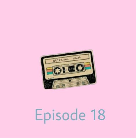 Afternoon Tunes: Episode 18