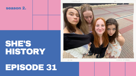 Shes History Episode 31
