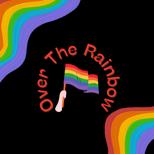 Over The Rainbow: Episode 1