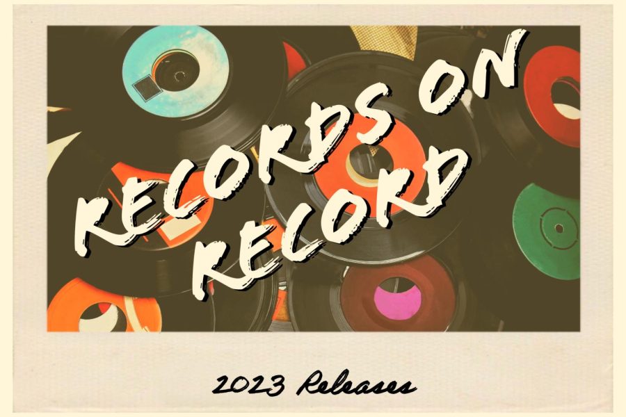 Records on Record: Year 3-Episode 13-2023 Upcoming Releases
