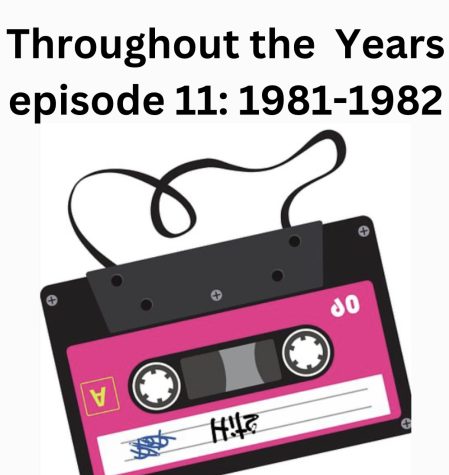 Throughout the Years Episode 11: 1981-1982