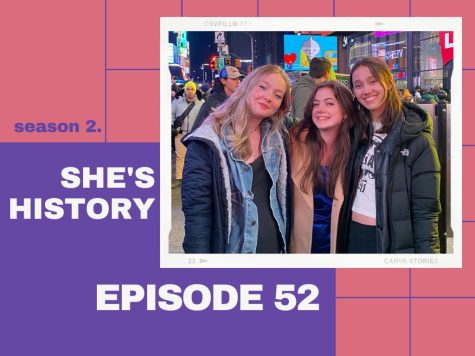 Shes History Episode 52