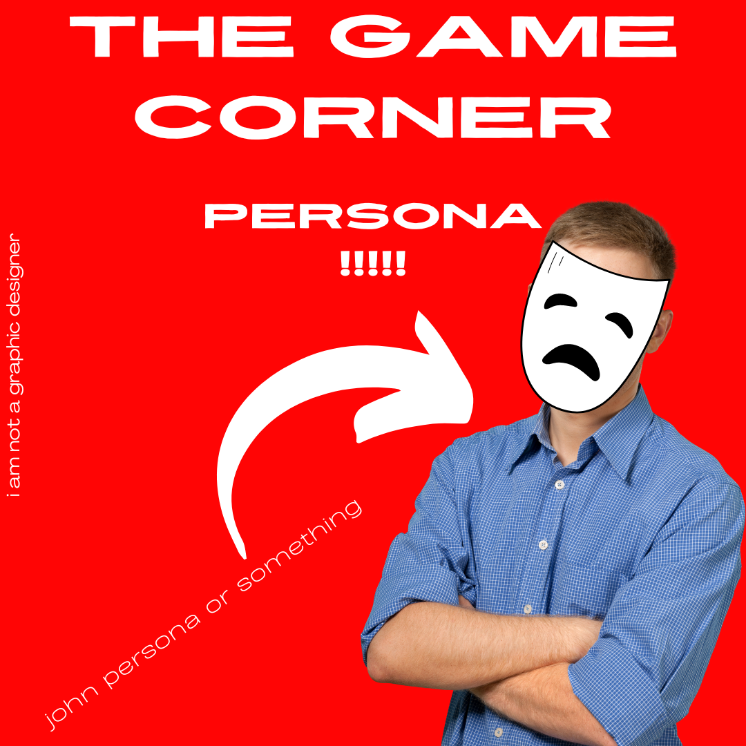 The Game Corner- Persona Series
