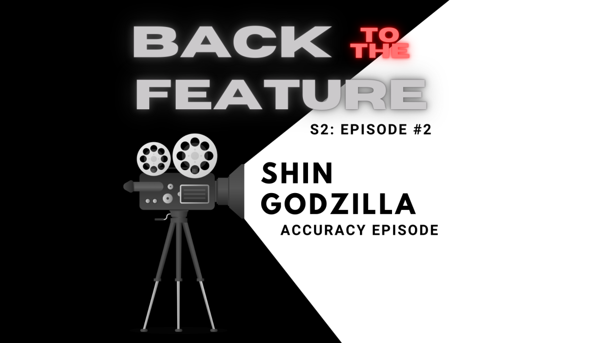 Back to the Feature S2 Ep2 - 'Shin Godzilla' Accuracy