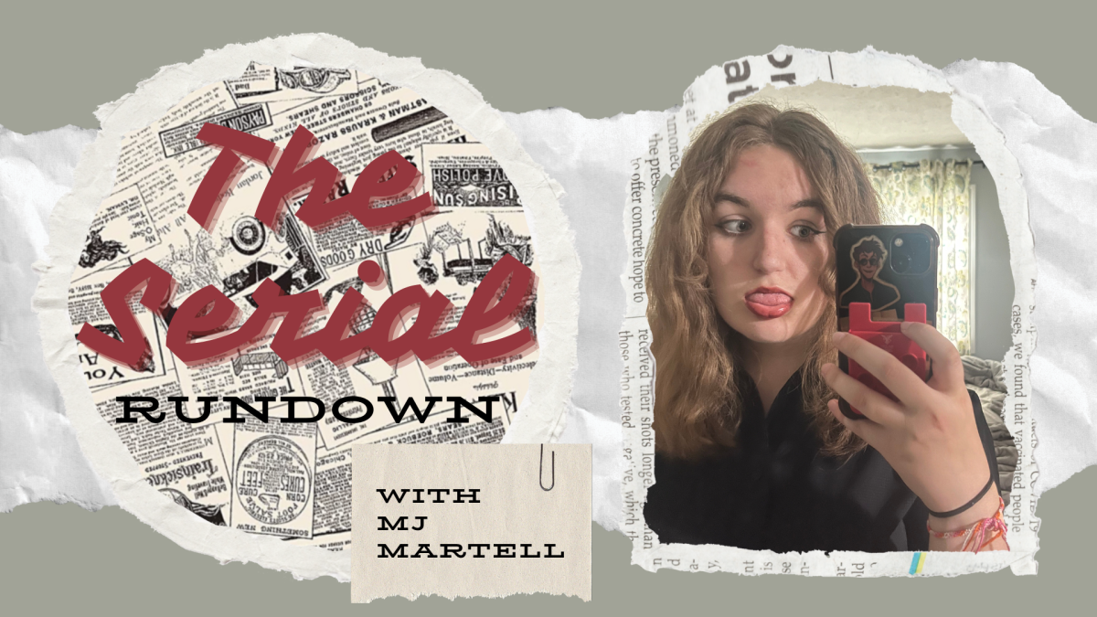 The Serial Rundown w/ MJ Martell - Episode 3