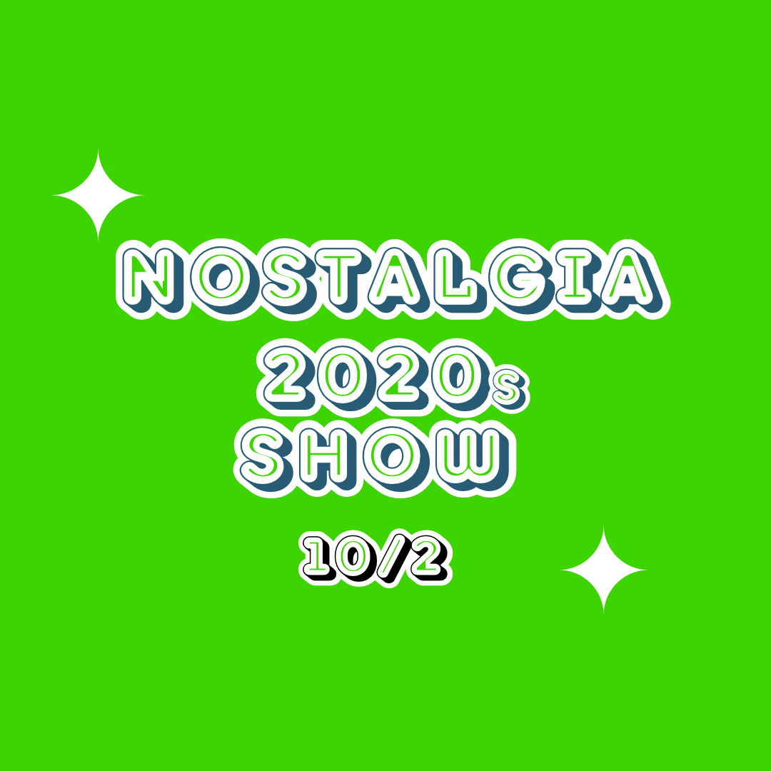 Episode 8 - Nostalgia 2020s Show