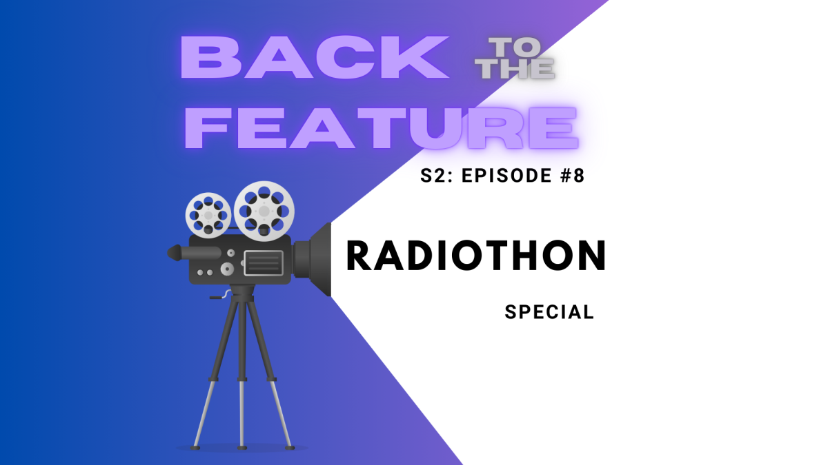 Back to the Feature S2 Ep8 – Radiothon!