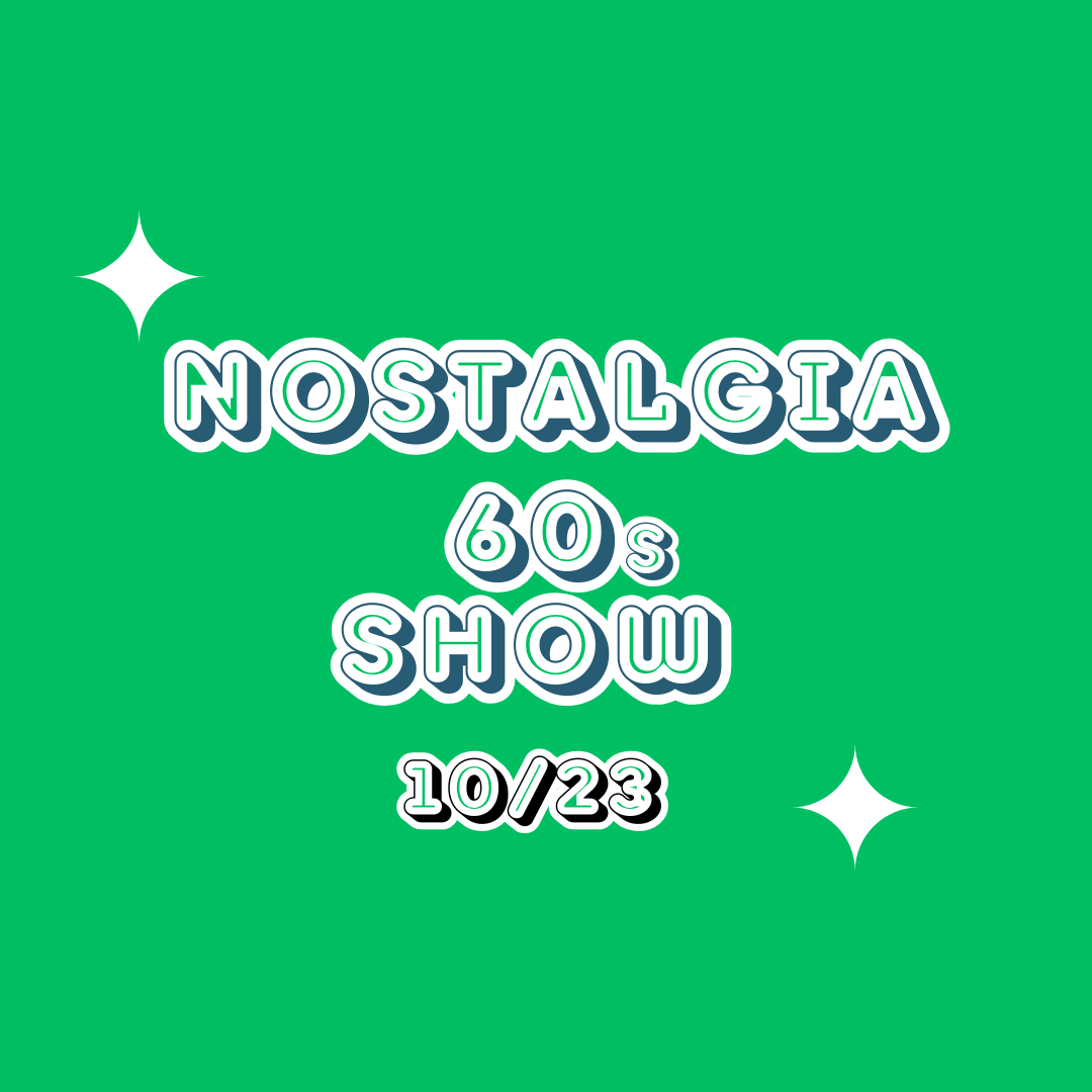 Episode 10 - Nostalgia 60s Show