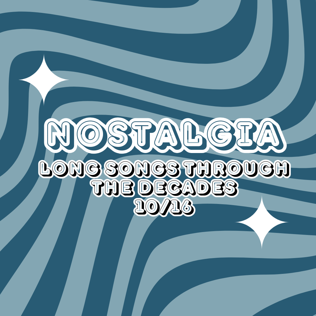 Episode 9 - Nostalgia Long Songs Show