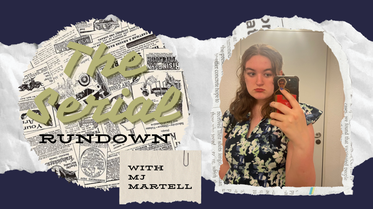 The Serial Rundown with MJ Martell – Episode 11