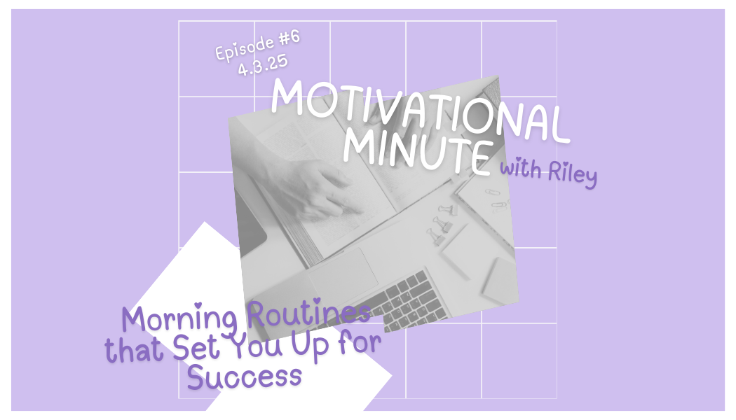 Motivational Minute - Episode 6