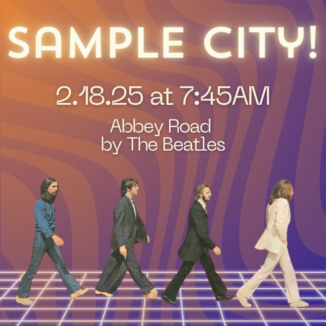 Sample City – The Beatles – February 18th