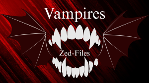 Zed-Files: Episode 2; Vampires