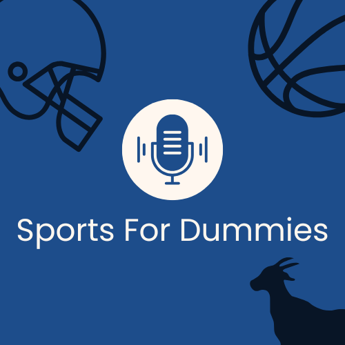 Sports for Dummies - Episode 13