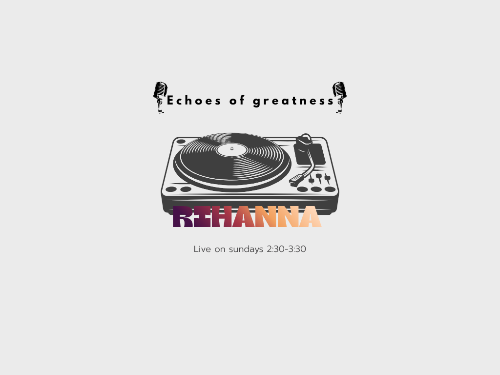 Echoes of Greatness S2E10: Rihanna