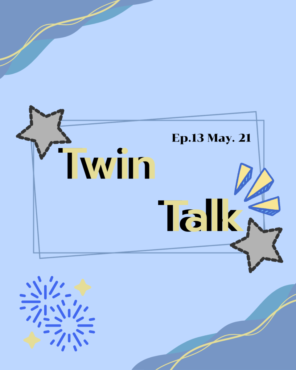Twin Talk Ep.13